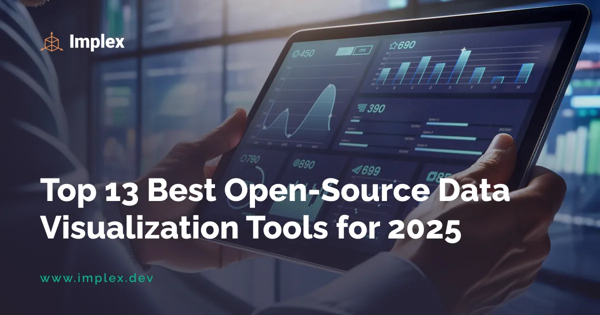 13 Best Open-Source Data Visualization Tools for 2025 | Implex